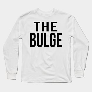 The Bulge - Parks and Rec Long Sleeve T-Shirt